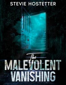 The Malevolent Vanishing