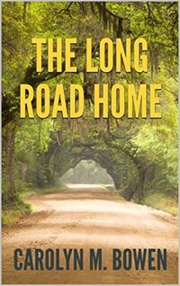 The Long Road Home: A Romantic Murder Mystery