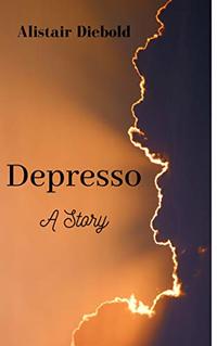 Depresso : A Story