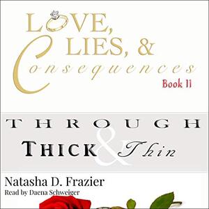 Through Thick and Thin: Love, Lies and Consequences, Book 2