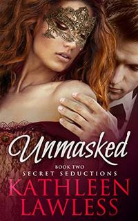 UNMASKED (Secret Seductions Book 2) - Published on Nov, 2019