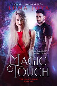 Magic Touch (The Legacy Book 2)