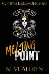 Melting Point: Royal Harlots MC: Memphis, TN