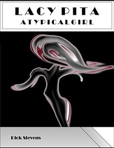 Lacy Pita: A.T.Y.P.I.C.A.L.G.I.R.L
