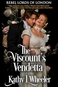 The Viscount's Vendetta: Rebel Lords of London