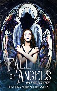 Fall of Angels (Halfway Between)