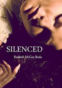 Silenced (Silenced Series Book 1) - Published on Dec, 2012