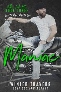 Maniac (Fallen Lords MC Book 3)