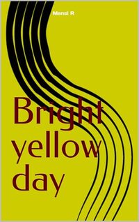 Bright yellow day