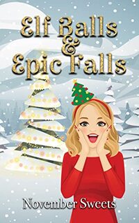 Elf Balls & Epic Falls