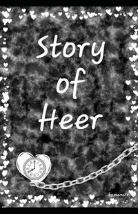 Story of Heer (Last heartbeat) - Published on Aug, 2024