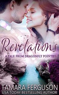 REVELATIONS (Tales From Dragonfly Pointe 1)