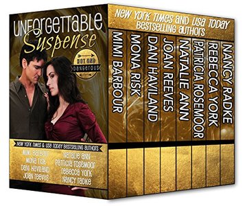 Unforgettable Suspense - Hot and Dangerous (Unforgettables Book 5)