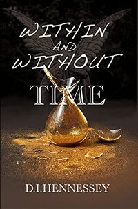 Within and Without Time (Within & Without Time Book 1) - Published on Jun, 2021