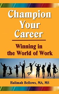 Champion Your Career: Winning in the World of Work