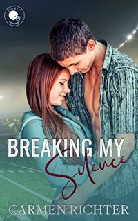 Breaking My Silence (Game of Love Book 1)