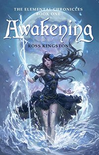 Awakening (The Elemental Chronicles Book 1)