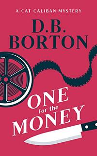 One for the Money (Cat Caliban Series Book 1) - Published on Dec, 2020