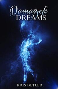 Damaged Dreams (The Council Book 1)