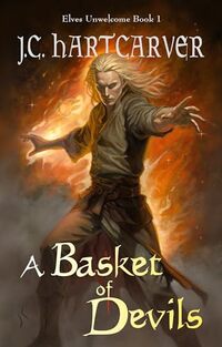 A Basket of Devils (Elves Unwelcome Book 1) - Published on Nov, 2023