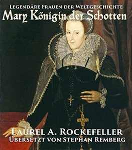 Mary Königin der Schotten (German Edition)