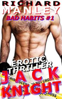 Jack Knight: Bad Habits Book 1