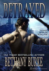 Betrayed (Hidden Worlds Book 1)