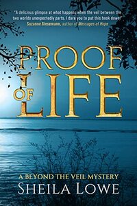 Proof of Life (Beyond the Veil Mystery Book 2)