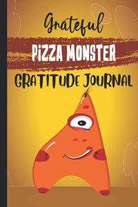 Grateful Pizza Monster Gratitude Journal