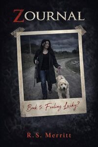 Zournal: Book 5: Feeling Lucky?