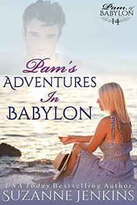 Pam's Adventures in Babylon: Pam of Babylon Book #14