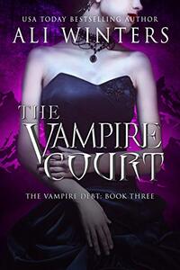 The Vampire Court (Shadow World: The Vampire Debt Book 3)