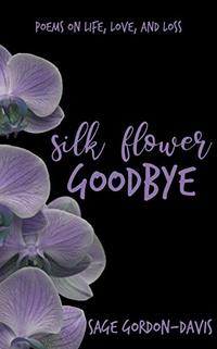 Silk Flower Goodbye