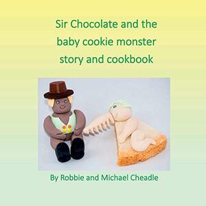 Sir Chocolate and the Baby Cookie Monster - Published on Nov, -0001