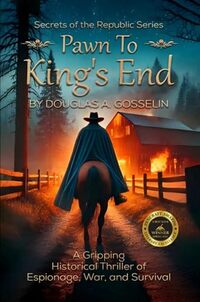 Pawn to King’s End (Secrets of the Republic Book 1)