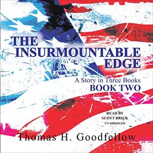 The Insurmountable Edge: Book Two: A Story in Three Books - Published on Dec, 2021