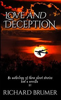 Love and Deception: An anthology of short stories and a novella