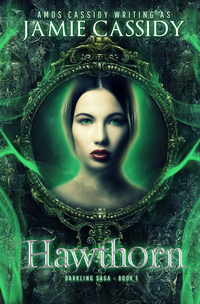 Hawthorn (The Darkling Saga, #1)