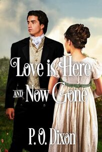 Love is Here and Now Gone (Pride and Prejudice Variations)