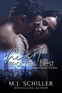 The Heart Teaches Best (Real Romance Collection, #2)