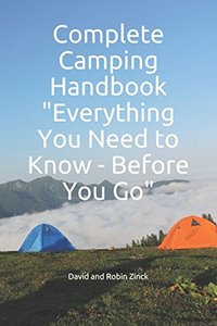 Complete Camping Handbook: Everything You Need to Know – Before You Go