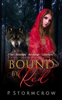 Bound by Red (The Midnight Retellings Collection Book 1) - Published on Feb, 2020