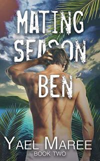 Mating Season - Ben - (A Dystopian Romance)