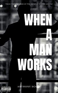 When A Man Works