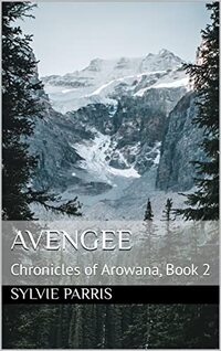 Avengee: Chronicles of Arowana, Book 2