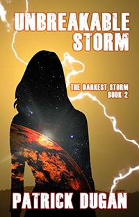 Unbreakable Storm (The Darkest Storm Book 2) - Published on May, 2019