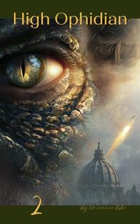 High Ophidian (The Eden Falls Chronicles Book 2)