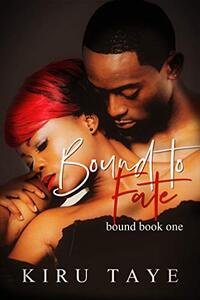 Bound To Fate (Bound Series Book 1)