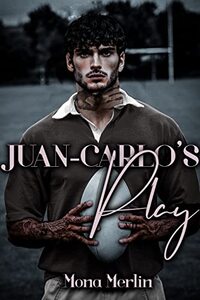 Juan-Carlo's Play: The Mercado Boys Book 2