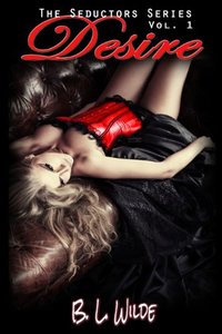 Desire (The Seductors Series Book 1)